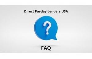 Direct Payday Lenders USA FAQ