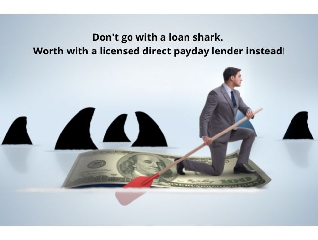 Avoid the huge interest rates and other concerns that come with a loan shark!